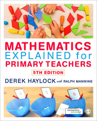 Mathematics explained for primary teachers. 5th Ed. (Derek Haylock, 2017)