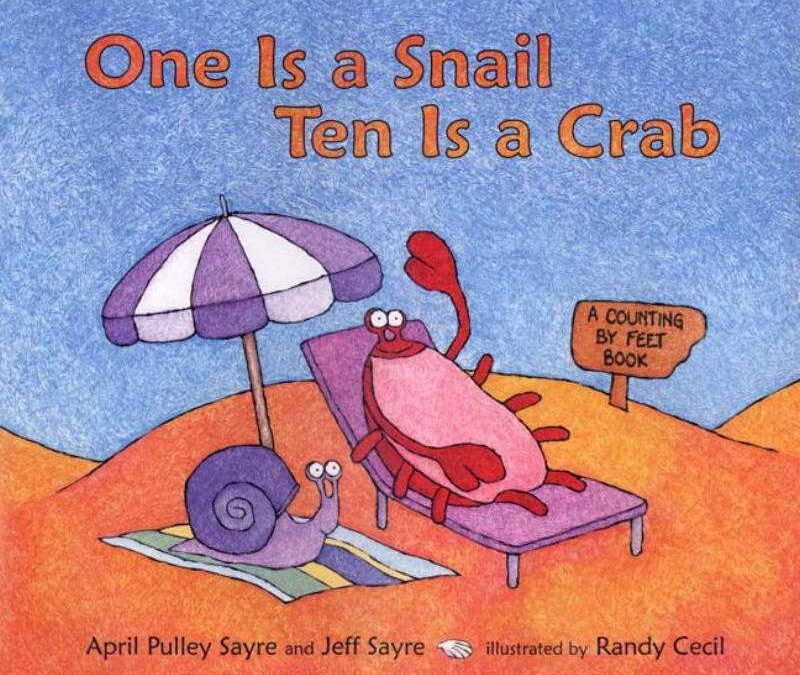 One is a snail ten is a crab (April Sayre and Jeff Sayre, 2003)