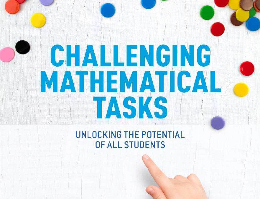 Challenging mathematical tasks: Unlocking the potential of all students (Peter Sullivan, 2017)