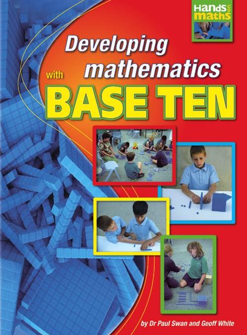 BOOK | Developing mathematics with base ten (Paul Swan, 2006)